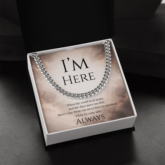 I'm Here | Cuban Link Chain for Him