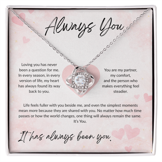 Always You | Love Knot Necklace for Her